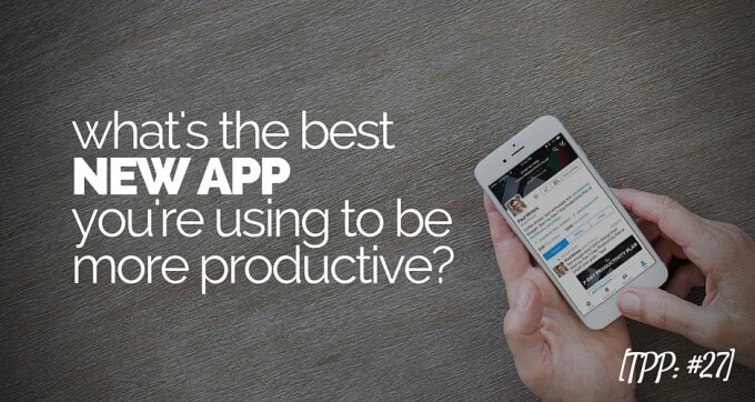 whats the best new app youre using to be more productive