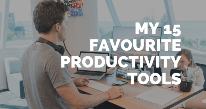 My 15 favourite (free and paid) productivity tools