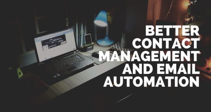 Better contact management and email automation